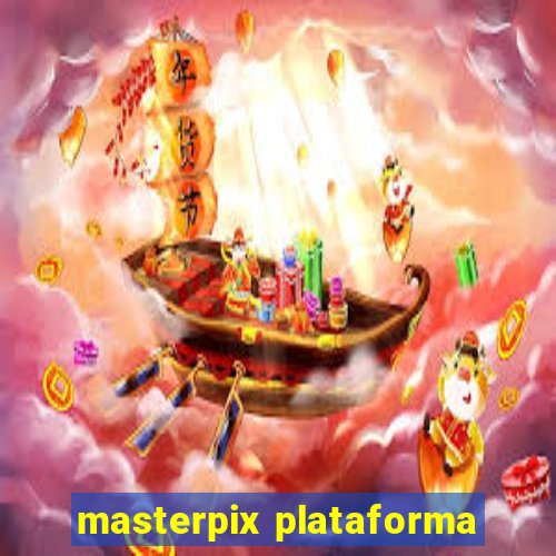 masterpix plataforma